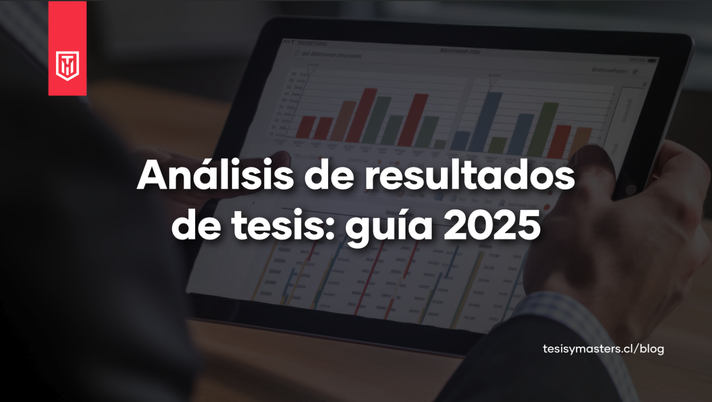 Análisis de resultados en una tesis con ejemplos prácticos y guía actualizada 2025
