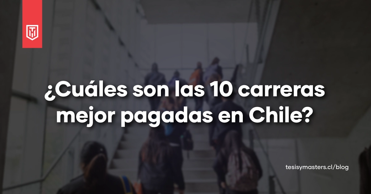 Portada con el texto “¿Cuáles son las 10 carreras mejor pagadas en Chile?” sobre una escalera con estudiantes subiendo, representando elección de carrera y proyección laboral